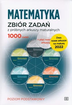 Matematyka Zbiór zadań z próbnych arkuszy maturalnych Poziom podstawowy 1000 zadań + dwa nowe arkusze na maturę 2022 - Kosno Anna
