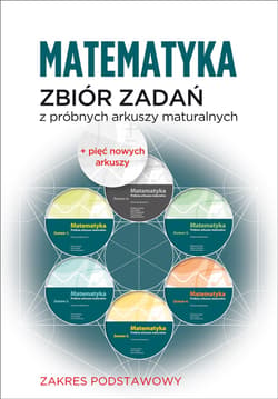 Matematyka Zbiór zadań z próbnych arkuszy maturalnych Poziom podstawowy 1000 zadań + dwa nowe arkusze na maturę 2022 - Kosno Anna