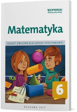 Matematyka zeszyt ćwiczeń dla kalsy 6 szkoły podstawowej - Adam Konstantynowicz, Konstantynowicz Anna
