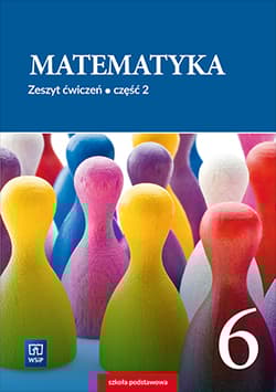 Matematyka zeszyt ćwiczeń dla klasy 6 część 2 szkoły podstawowej 178836