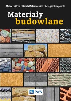 Materiały budowlane - Dorota Mataszkiewicz, Grzegorz Orzepowski, Michał Bołtryk, Małaszkiewicz Dorota