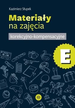 Materiały na zajęcia korekcyjno-kompensacyjne cz.E