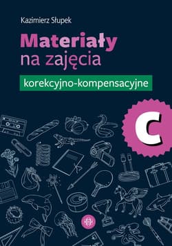 Materiały na zajęcia korekcyjno-kompensacyjne Część C - Kazimierz Słupek