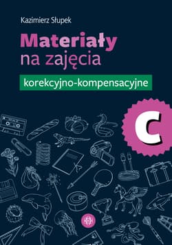 Materiały na zajęcia korekcyjno-kompensacyjne Część C - Kazimierz Słupek