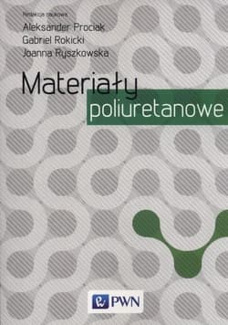 Materiały poliuretanowe - Praca zbiorowa