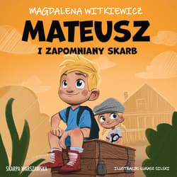 Mateusz i zapomniany skarb - audiobook - Magdalena Witkiewicz