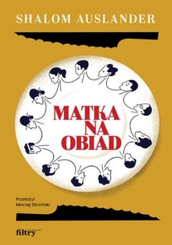 Matka na obiad - Shalom Auslander