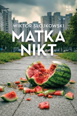 Matka nikt - Wiktor Słojkowski