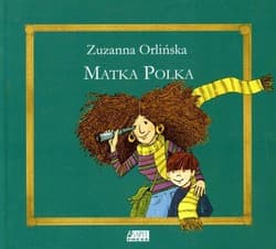 Matka Polka - Zuzanna Orlińska