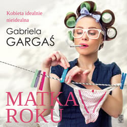Matka roku - audiobook - Gabriela Gargaś