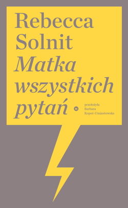 Matka wszystkich pytań - ebook - Rebecca Solnit