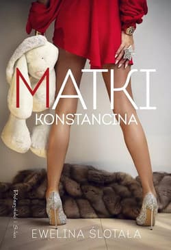 Matki Konstancina DL - Ewelina Ślotała