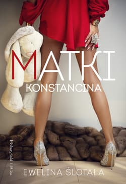 Matki Konstancina - ebook - Ewelina Ślotała