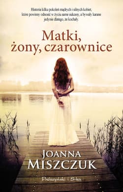 Matki, żony, czarownice - ebook - Joanna Miszczuk