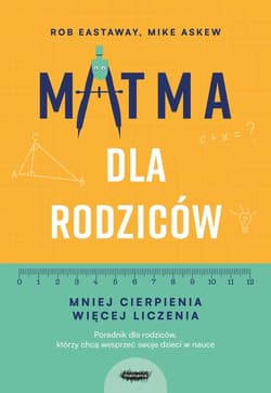 Matma dla rodziców  - Rob Eastaway, Mike Askew