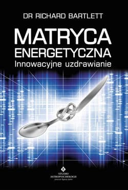 Matryca Energetyczna - Richard Bartlett