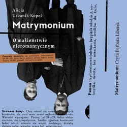Matrymonium - audiobook - Alicja Urbanik-Kopeć