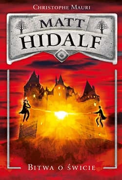 Matt Hidalf. Bitwa o świcie - Christophe Mauri