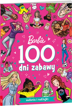 Mattel Barbie 100 dni zabawy - Opracowanie Zbiorowe