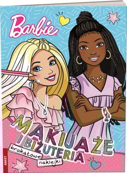 Mattel Barbie Makijaże i biżuteria - Opracowanie Zbiorowe