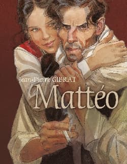 Mattéo - Jean-Pierre Gibrat