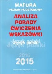 Matura 2015 Język polski. Analiza, porady.. ZP - Katarzyna Dobrzelecka, Aleksandra Górka-Kriesel