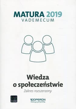 Matura 2019 Vademecum Wiedza o społeczeństwie Zakres rozszerzony - Walczyk Mikołaj, Walendziak Iwona