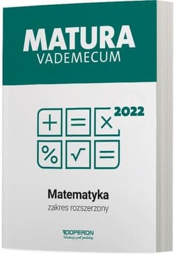 Matura 2022 Vademecum Matematyka Zakres rozszerzony