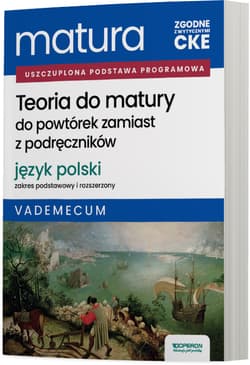 Matura 2026 Język polski Teoria do matury Zakres podstawowy i rozszerzony Vademecum - Jagiełło Urszula