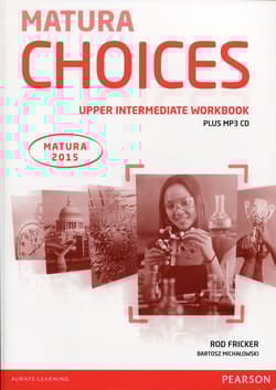 Matura Choices Upper Intermadiate Workbook + CD mp3 - Fricker Rod, Michałowski Bartosz