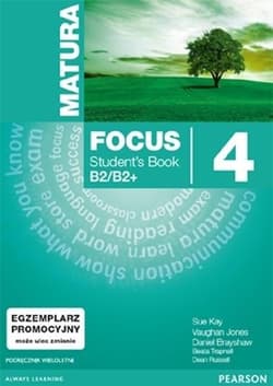 Matura Focus 4 Students Book wieloletni + CD Szkoły ponadgimnazjalne - Kay Sue, Jones Vaughan, Brayshaw Daniel