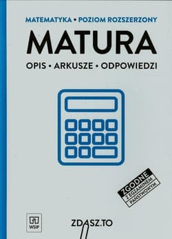 Matura Matematyka Poziom rozszerzony Opis Arkusze Odpowiedzi - Borgieł-Wodzicka Anna, Podobińska Barbara, Maria Żurek-Etgens