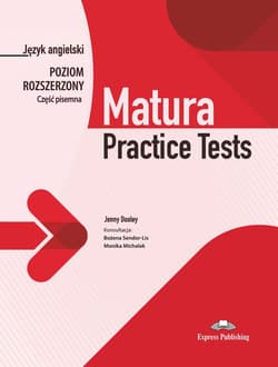 Matura Practice tests Język angielski Część pisemna Poziom rozszerzony - Dooley Jenny