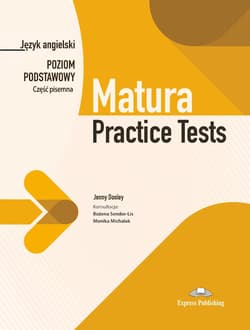 Matura practice tests. Język angielski. Poziom podstawowy. Część pisemna - Sendor-Lis Bożena