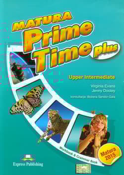 Matura Prime Time Plus Upper Intermediate Workbook and Grammar Book Szkoła ponadgimnazjalna - Evans Virginia, Dooley Jenny