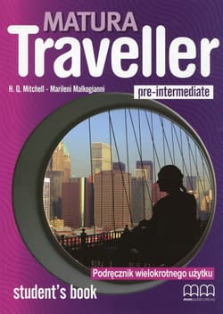 Matura Traveller Pre-intermediate Student's Book + CD Podręcznik wielokrotnego użytku Szkoła ponadgimnazjalna