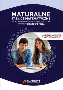 Maturalne tablice matematyczne 2023 - Opracowanie Zbiorowe