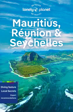 Mauritius, Reunion & Seychelles. Lonely planet - Paula Hardy, Fabienne Fong Yan, Rooksana Hossenally