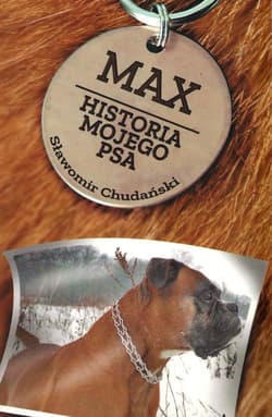 Max Historia mojego psa