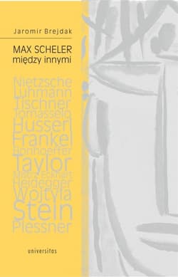 Max Scheler między innymi - Jaromir Brejdak