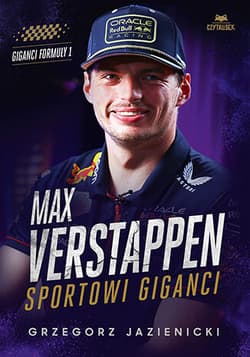Max Verstappen. Sportowi giganci - Grzegorz Jazienicki