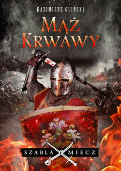 Mąż krwawy - ebook - Kazimierz Gliński
