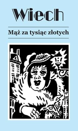Mąż za tysiąc złotych - Stefan Wiechecki