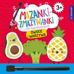 Mazanki-zmazywanki dla najmłodszych. Owoce i warzywa - Borchard Anna