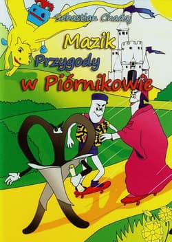 Mazik Przygody w Piórnikowie - Chadaj Sebastian