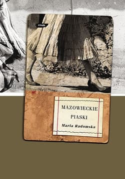Mazowieckie piaski - Maria Radomska