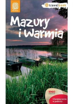 Mazury i Warmia. Travelbook. Wydanie 1 - ebook - Iwona Baturo