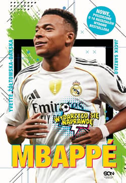 Mbappe. Nowy książę futbolu w.3 - Yvette Żółtowska-Darska, Jacek Sarzało