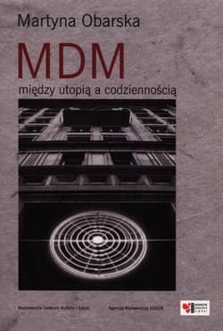 MDM Między utopią i codziennością - Martyna Obarska