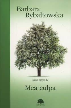 Mea Culpa Saga część 4 - Barbara Rybałtowska